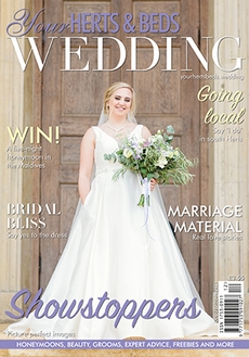 Your Herts and Beds Wedding magazine, Issue 83