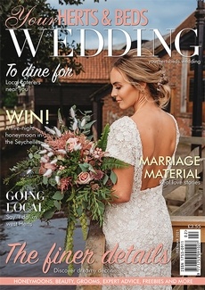 Issue 84 of Your Herts and Beds Wedding magazine