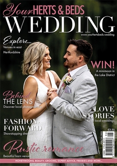 Your Herts and Beds Wedding magazine, Issue 92