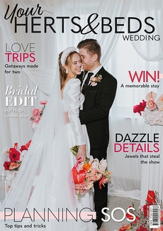 Your Herts and Beds Wedding magazine, Issue 113